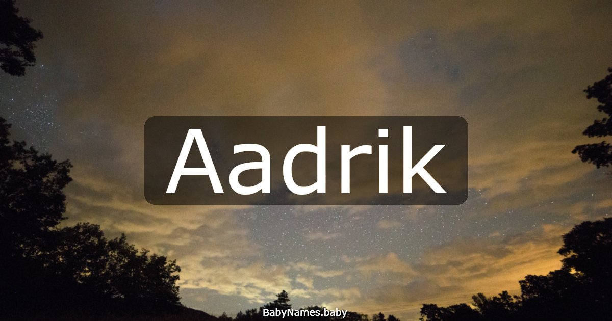 Aadrik