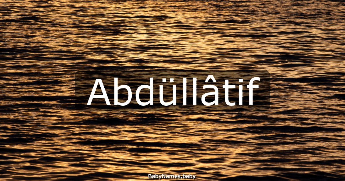 Abdüllâtif