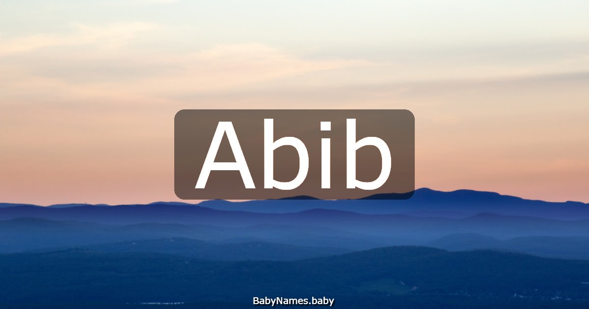 Abib