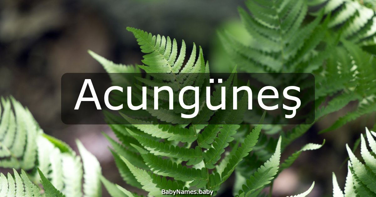 Acungüneş