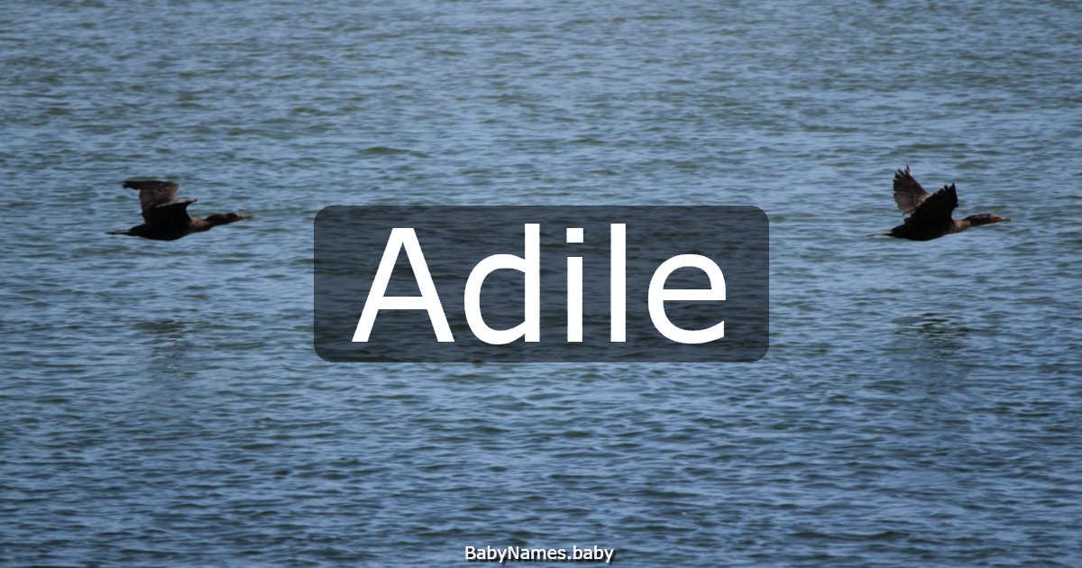 Adile
