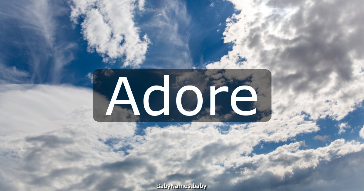 Adore