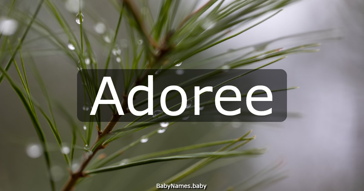 Adoree