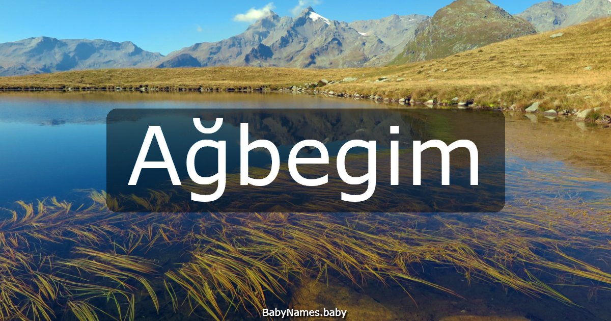 Ağbegim