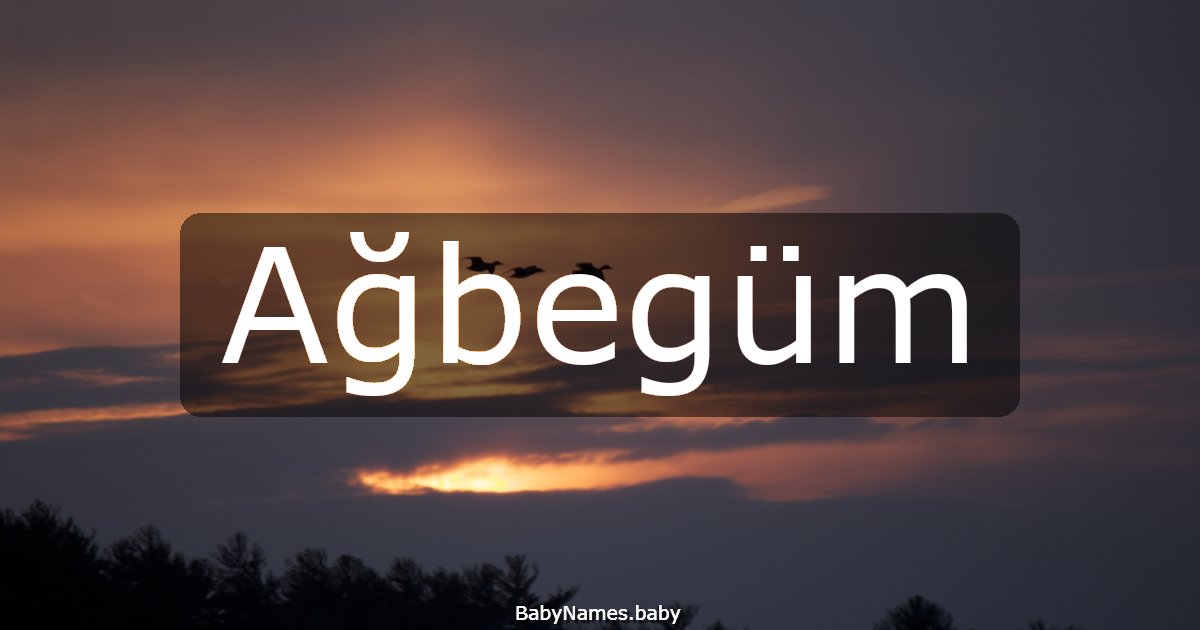 Ağbegüm