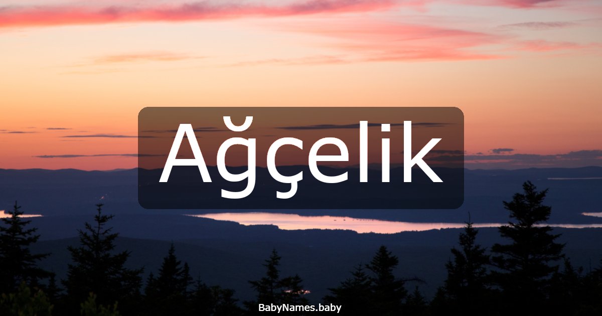 Ağçelik
