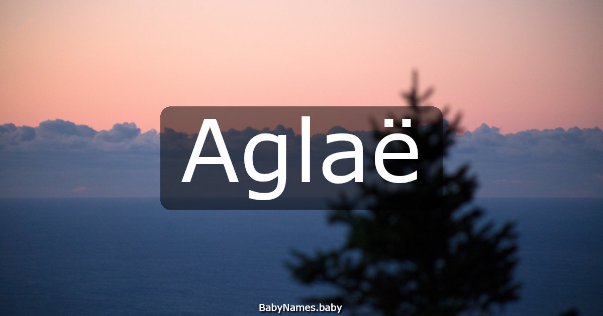 Aglaë