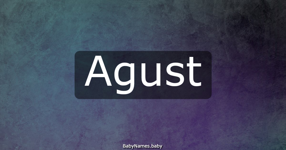 Agust