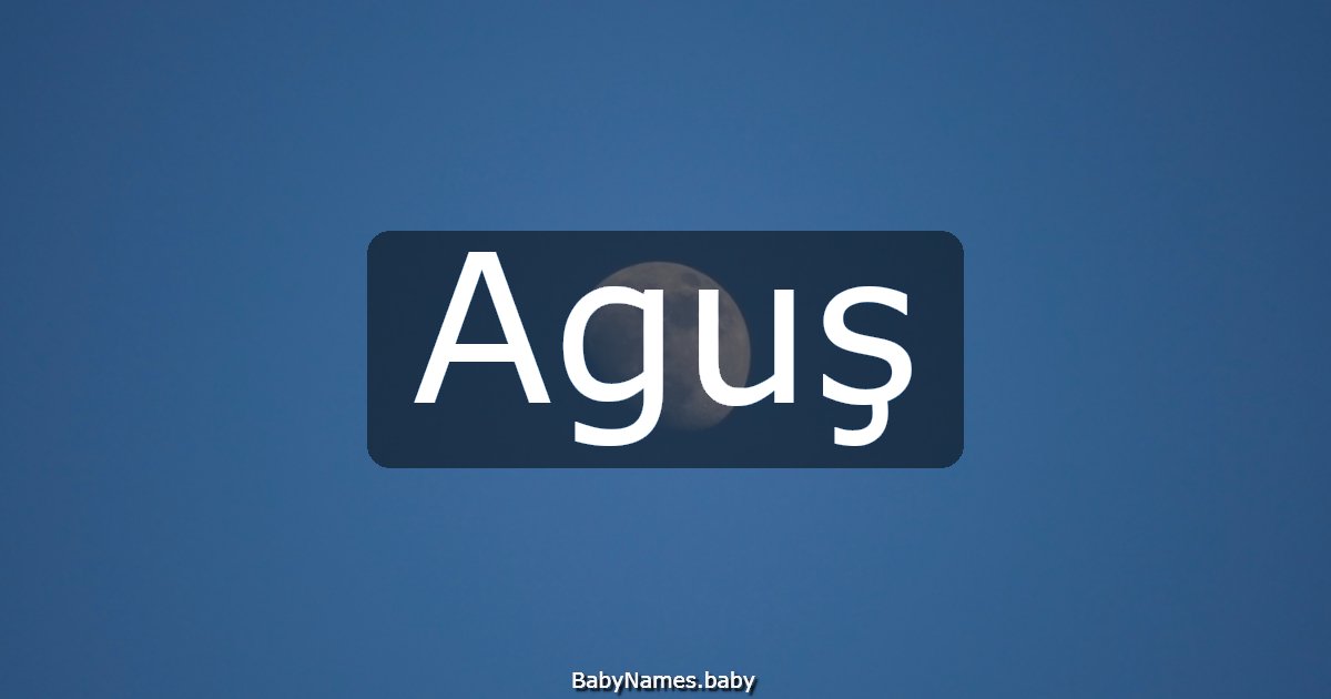 Aguş