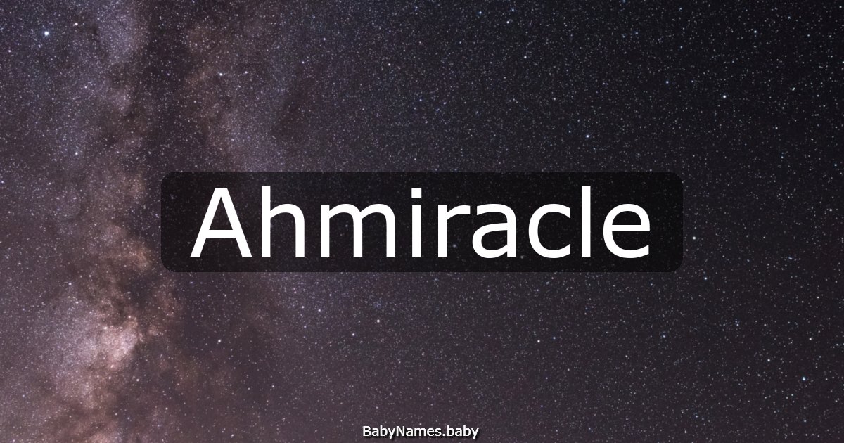Ahmiracle