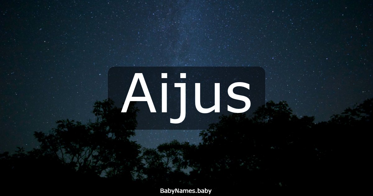 Aijus