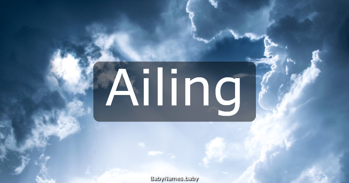 Ailing