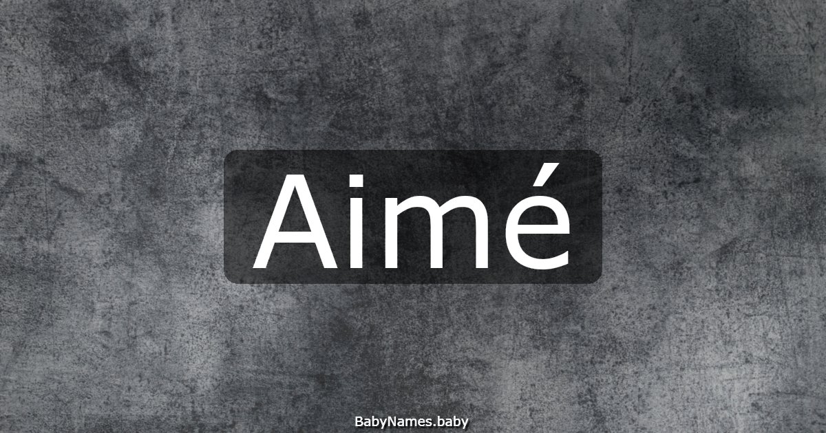 Aimé