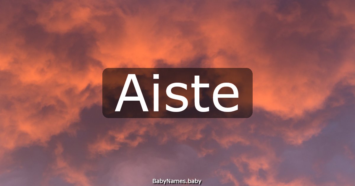 Aiste