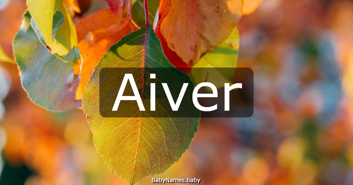 Aiver