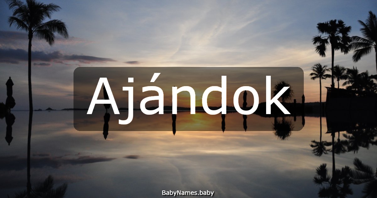 Ajándok