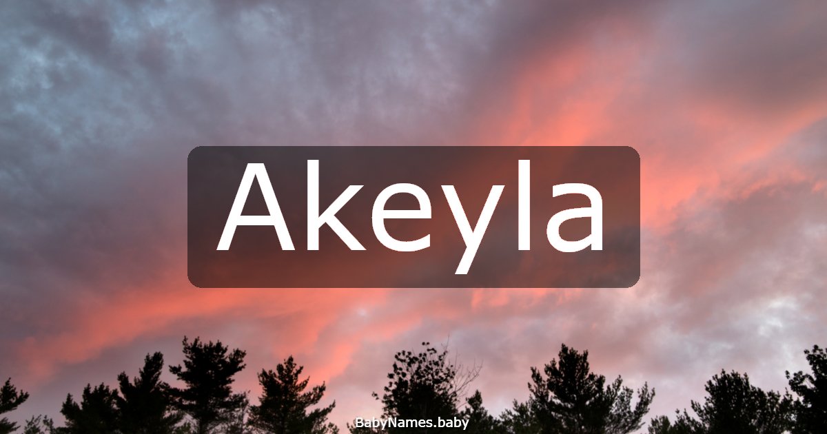 Akeyla