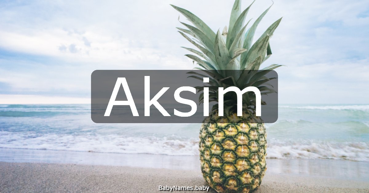 Aksim