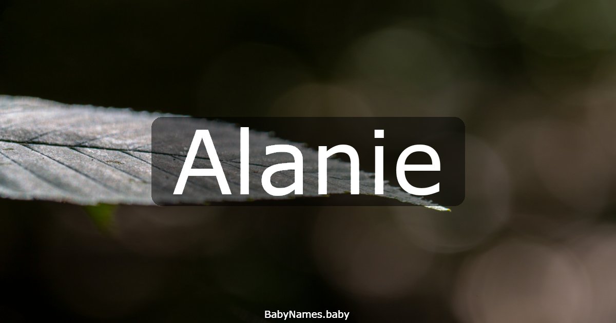 Alanie
