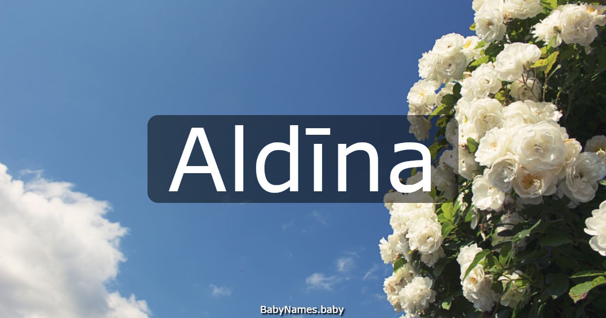 Aldīna