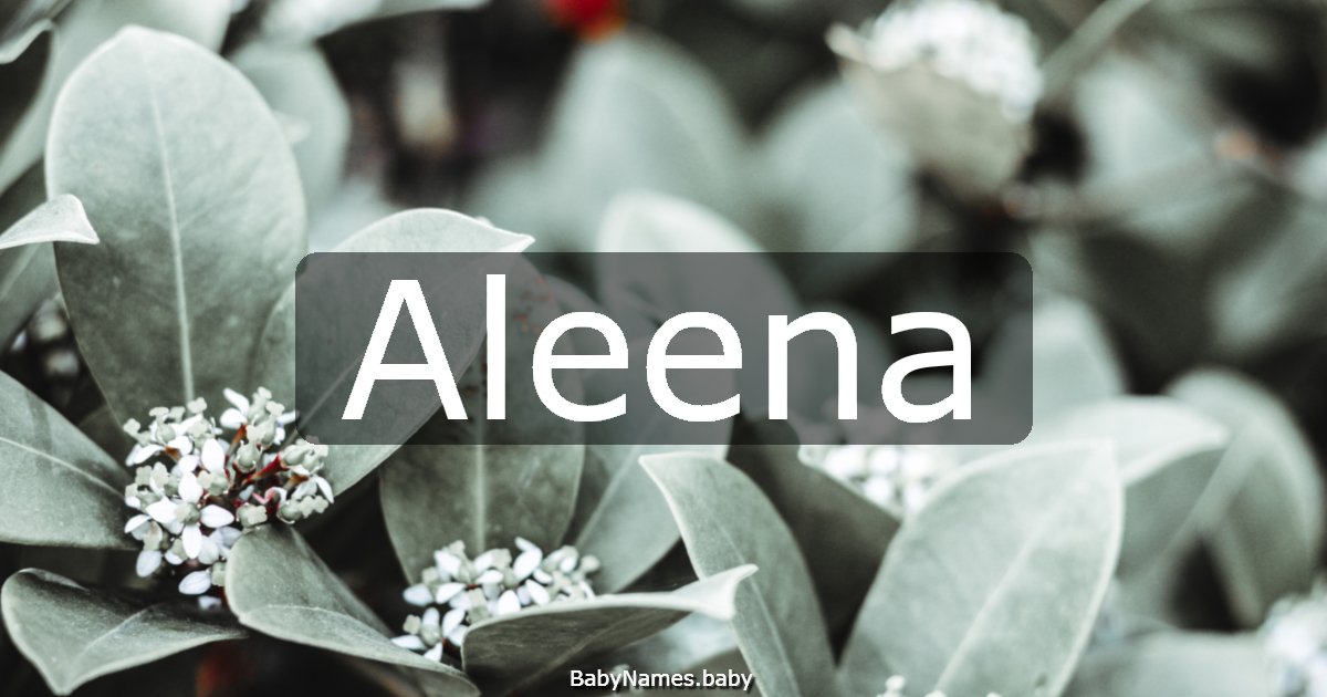 Aleena