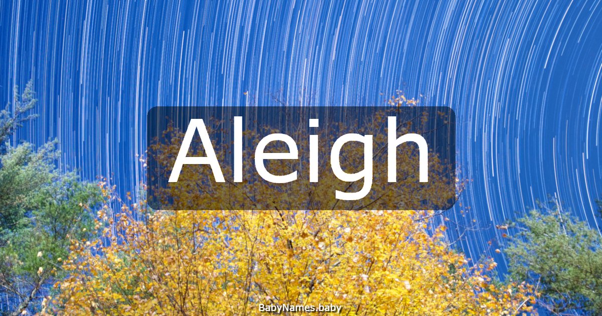 Aleigh