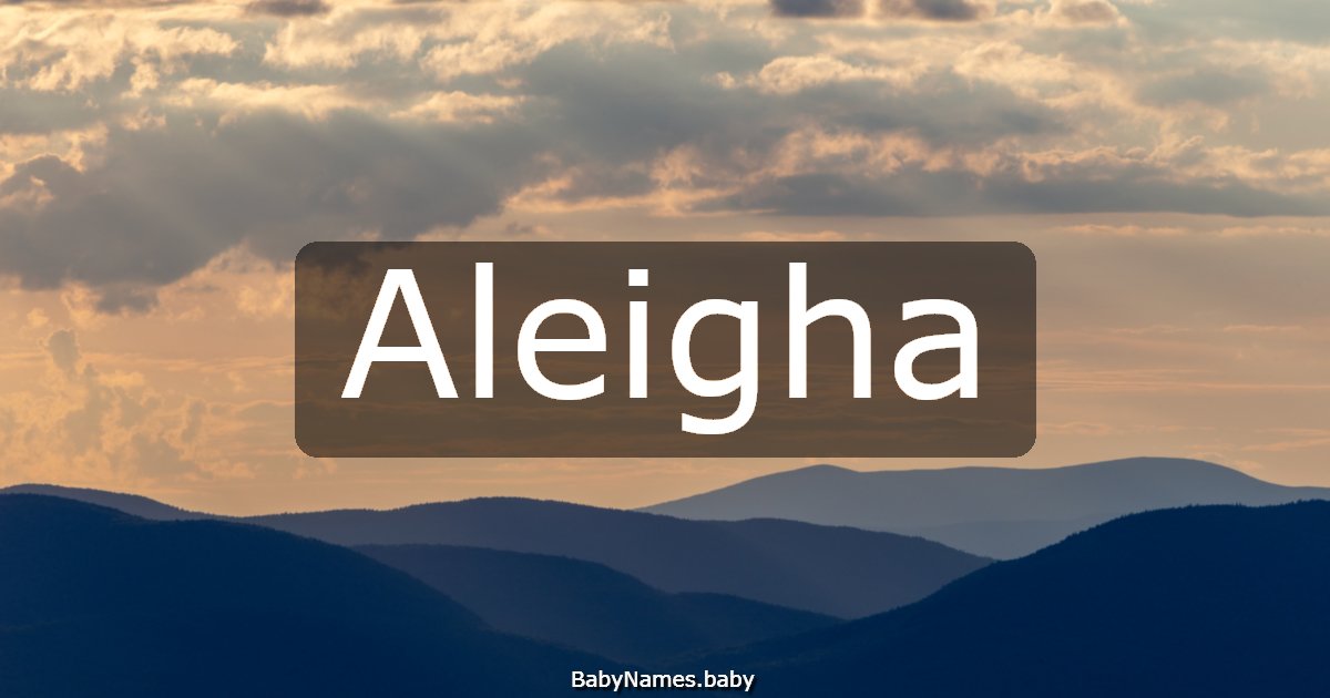 Aleigha