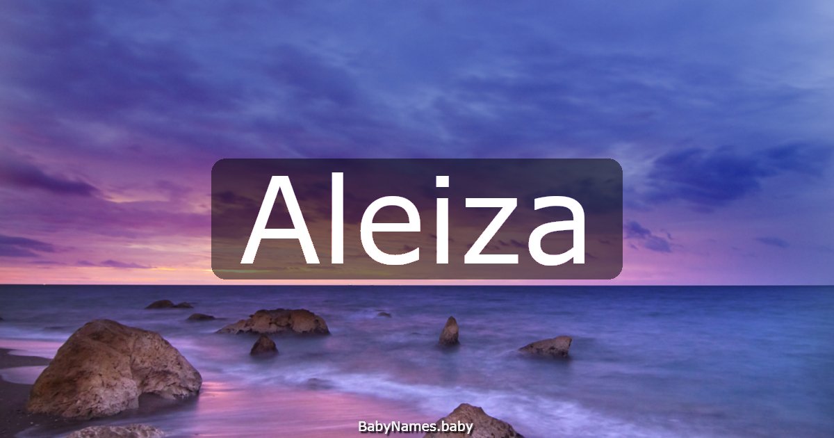 Aleiza