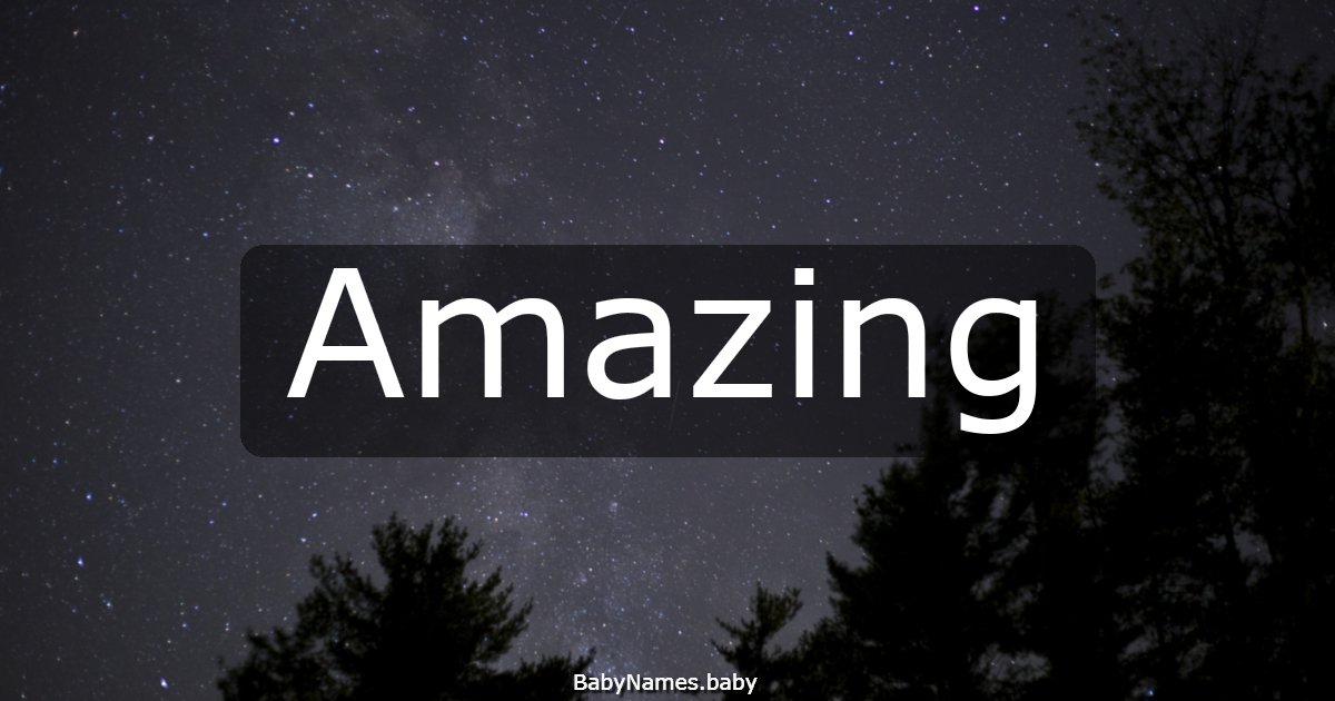 Amazing