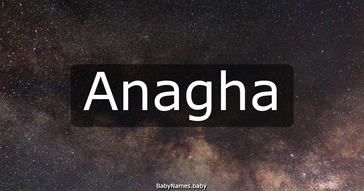Anagha