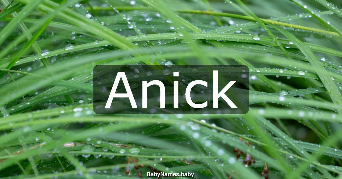 Anick
