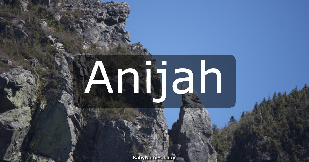 Anijah