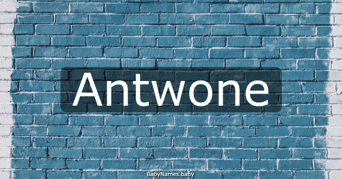 Antwone