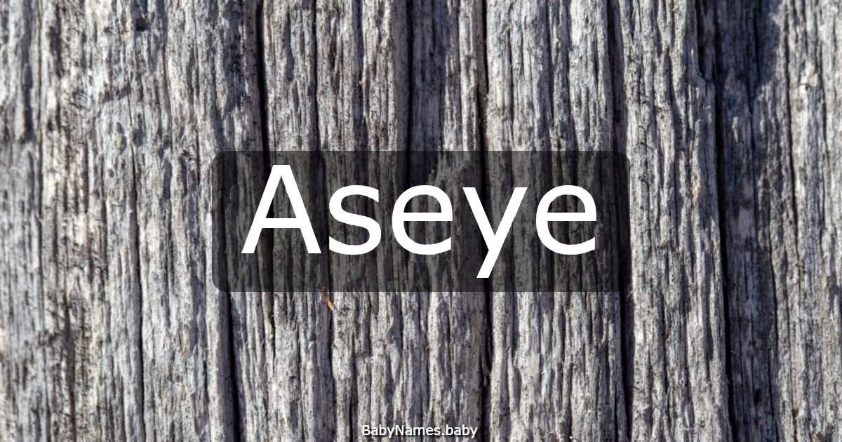 Aseye