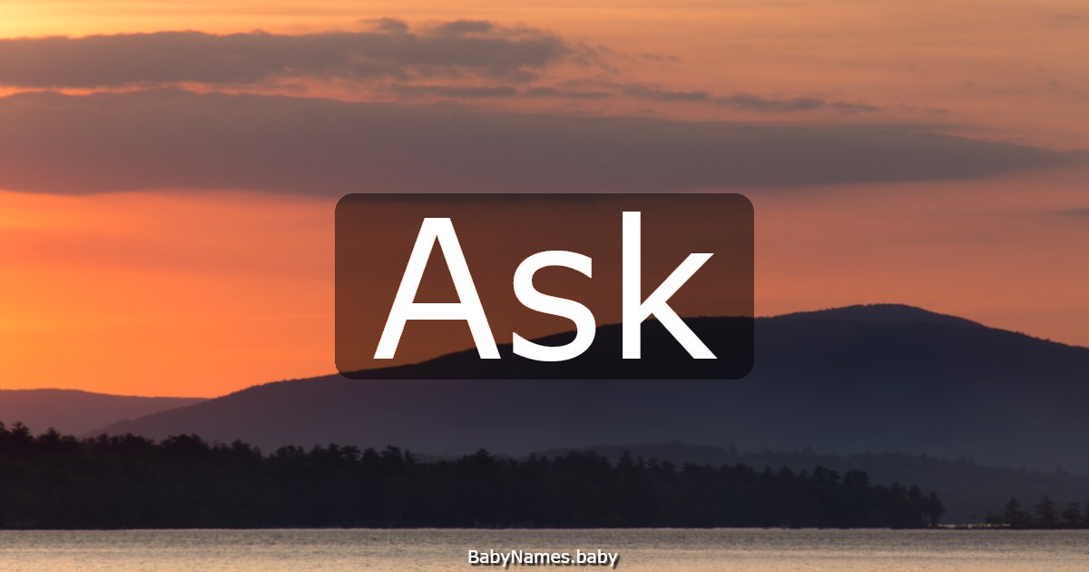 Ask