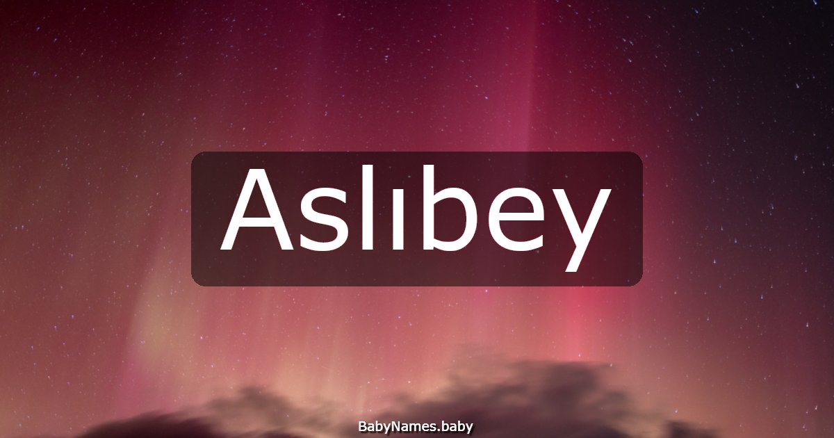 Aslıbey