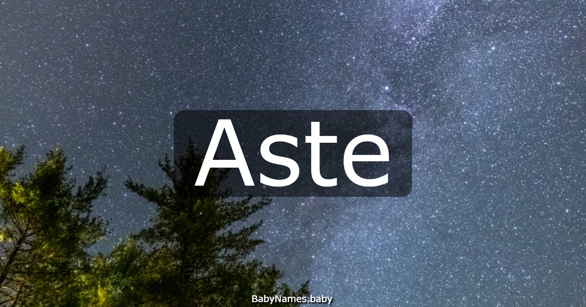 Aste