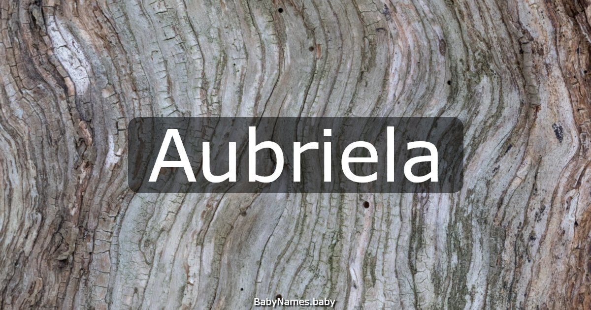 Aubriela