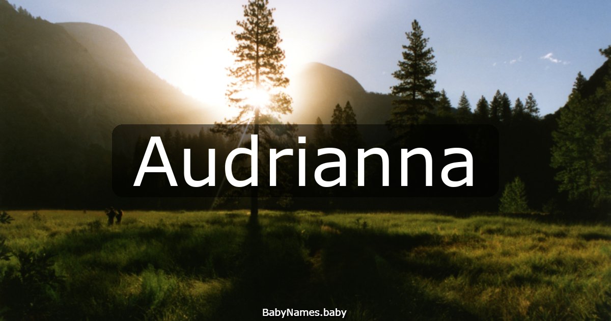 Audrianna