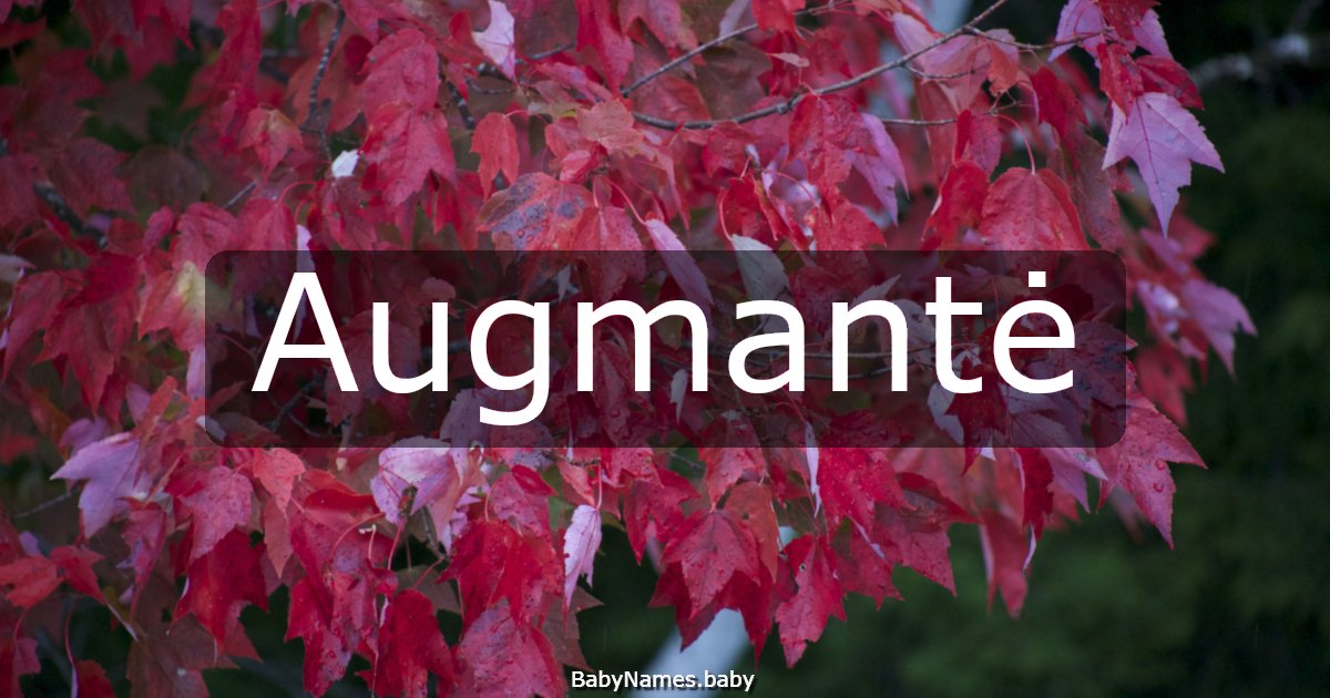 Augmantė