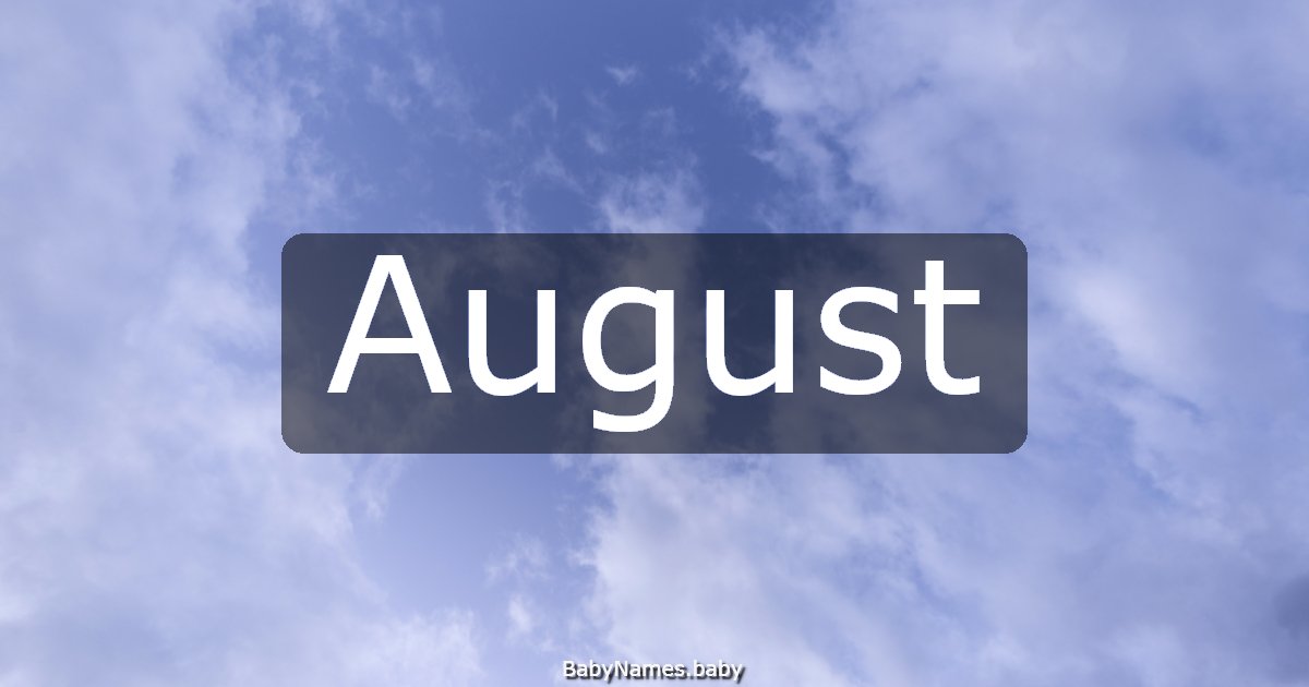 August