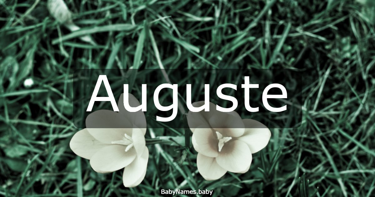 Auguste