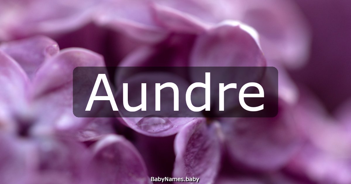 Aundre
