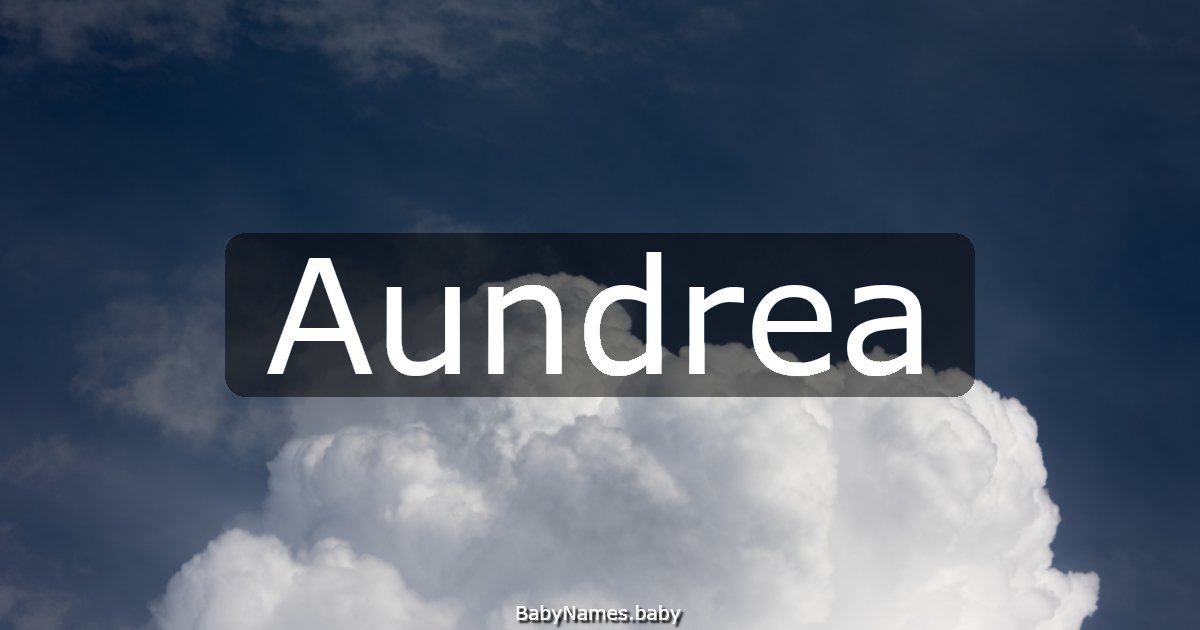 Aundrea