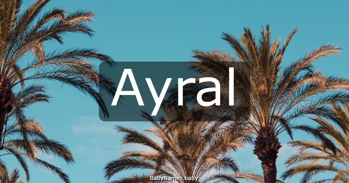 Ayral