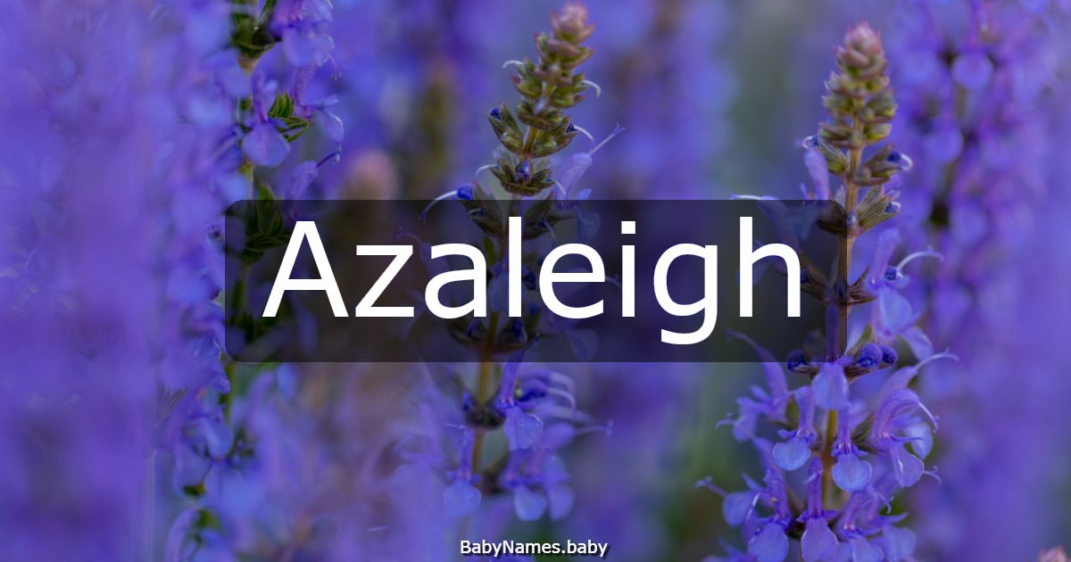 Azaleigh