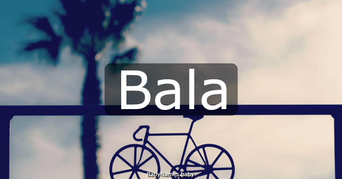 Bala