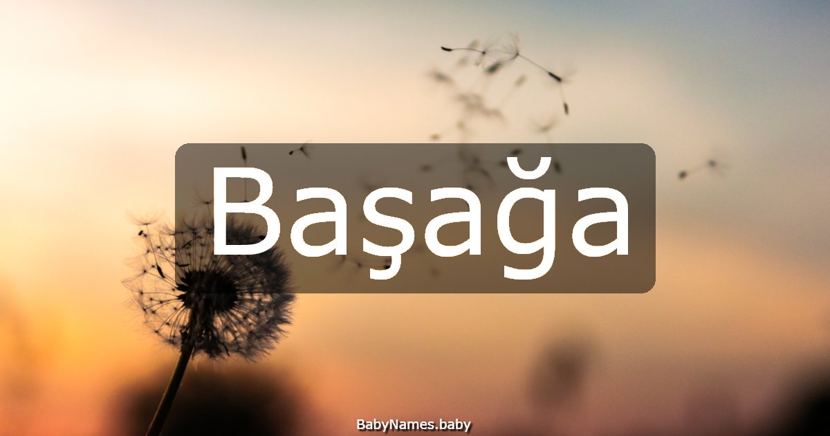 Başağa