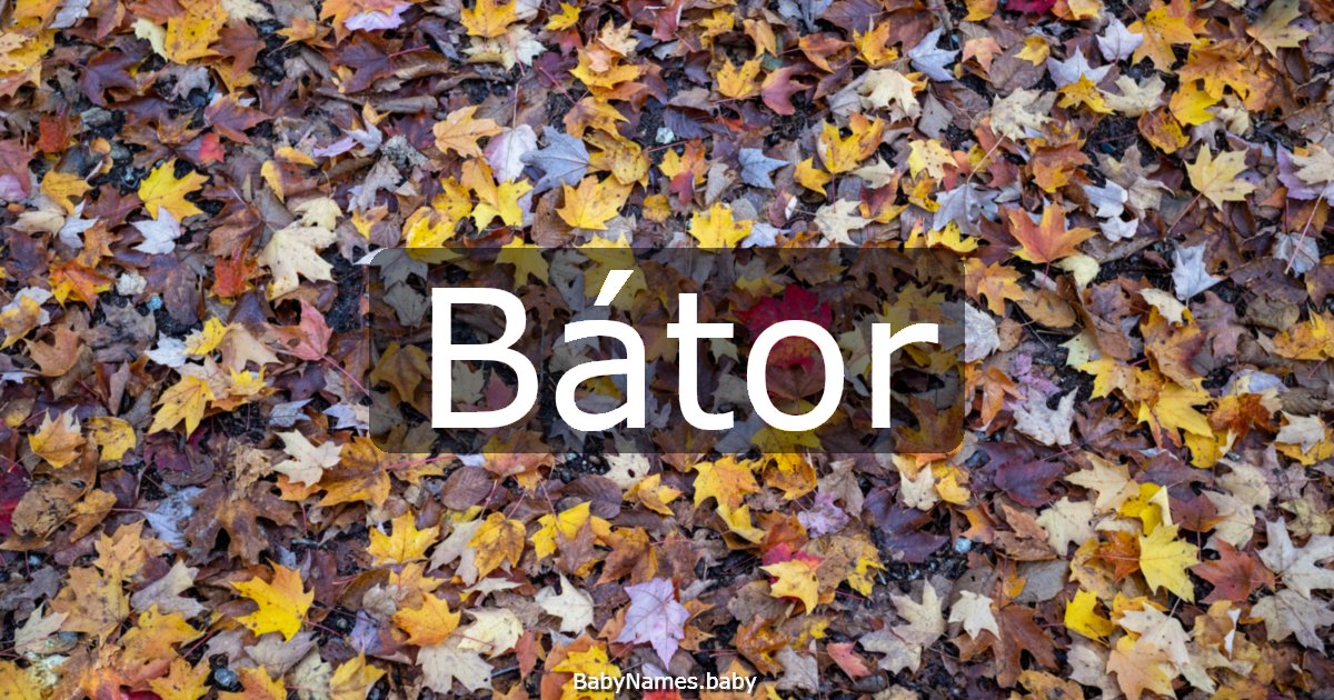 Bátor