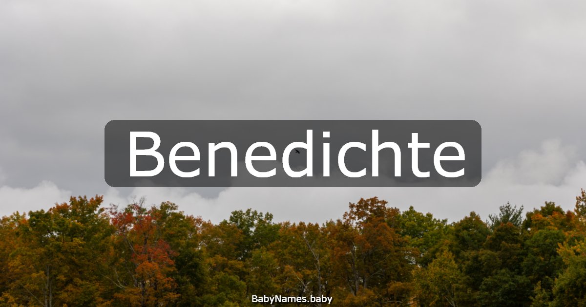 Benedichte
